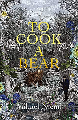 Mikael Niemi-To Cook a Bear