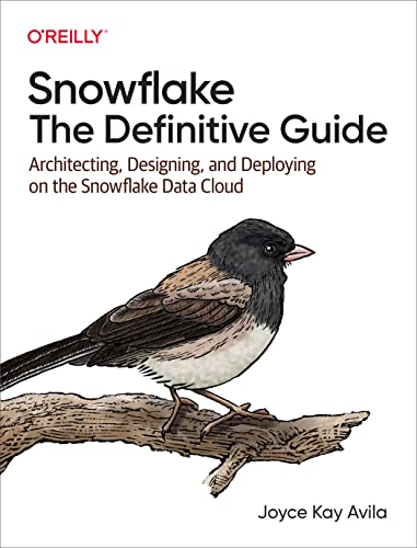 Snowflake : the Definitive Guide - Joyce Avila