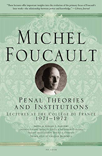 Michel Foucault-Penal Theories and Institutions