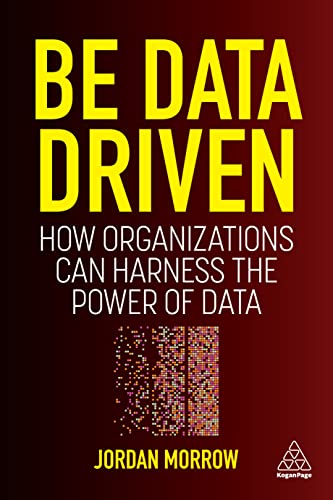 Be Data Driven - Jordan Morrow