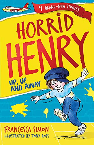 Francesca Simon-Horrid Henry : up, up and Away