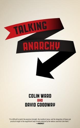 Colin Ward-Talking Anarchy