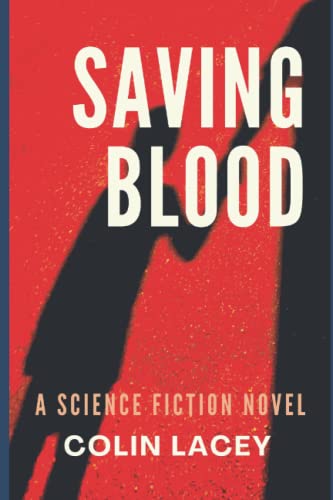 Colin Lacey-Saving Blood