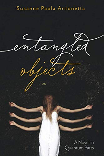 Susanne Paola Antonetta-Entangled Objects