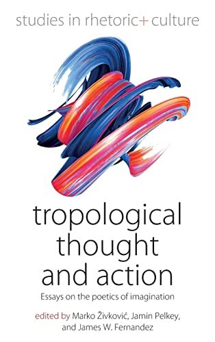 Tropological Thought and Action - Marko Živković