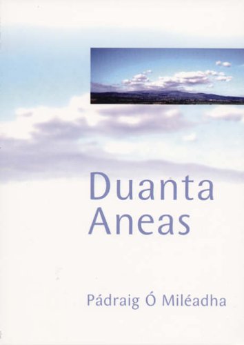 Duanta Aneas - Padraig O Mileadha