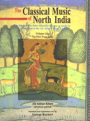 Classical Music of North India: the First Years of Study - Ali Akbar Khan