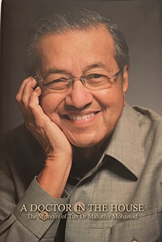 Mahathir bin Mohamad-A doctor in the house