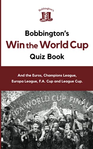 Bobbington's Win the World Cup Quiz Book - Rob Clucas-Tomlinson