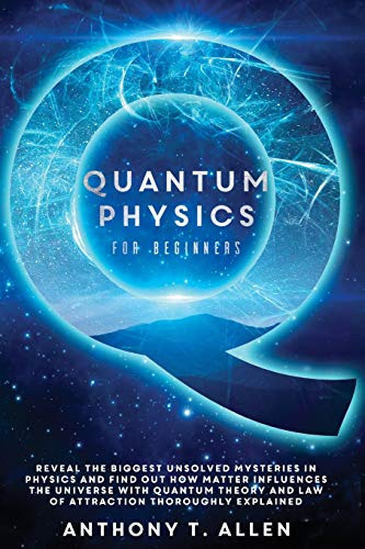Quantum Physics for Beginners - Anthony Allen