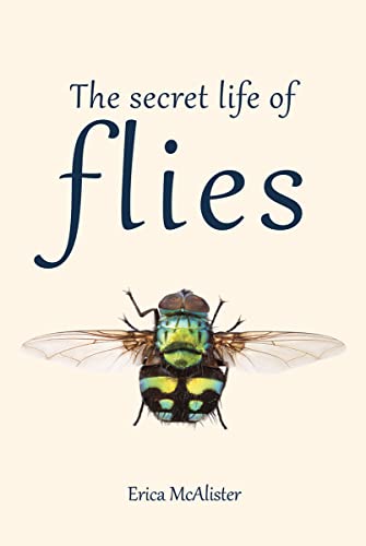 Erica McAlister-Secret Life of Flies