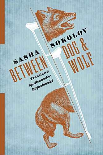 Between Dog and Wolf - Sasha Sokolov