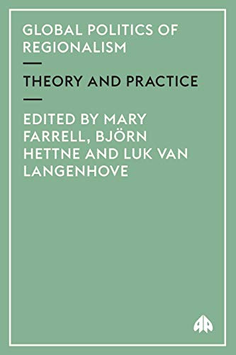 Mary Farrell-GLOBAL POLITICS OF REGIONALISM: THEORY AND PRACTICE; ED. BY MARY FARRELL.