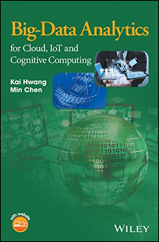Kai Hwang-Big-Data Analytics for Cloud, IoT and Cognitive Computing