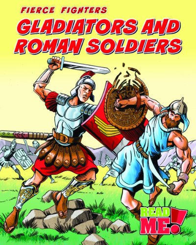 Gladiators and Roman soldiers - Charlotte Guillain