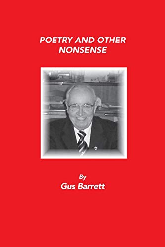 Poetry and Other Nonsense - Gus Barrett