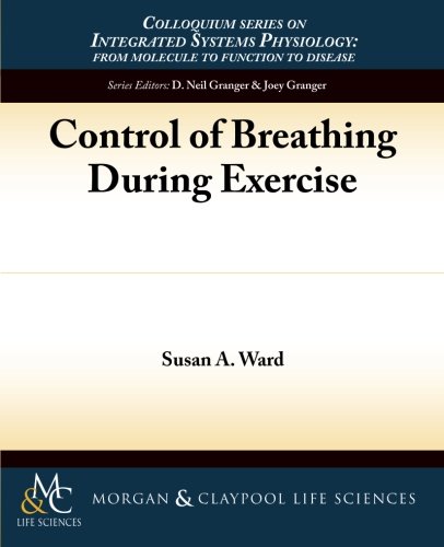 Control of Breathing During Exercise - Susan A. Ward
