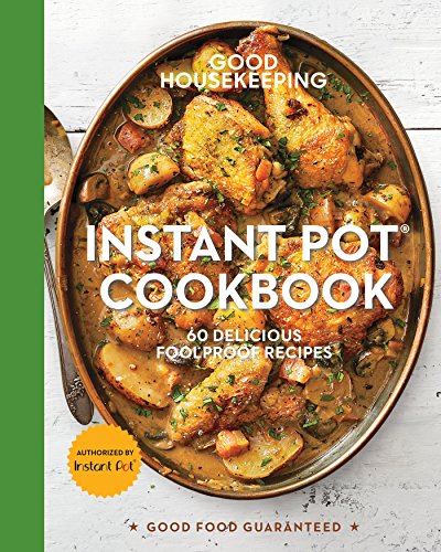 Good Housekeeping Institute (New York, N.Y.)-Instant Pot cookbook