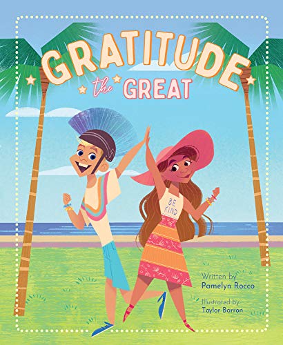Gratitude the Great - Pamelyn Rocco