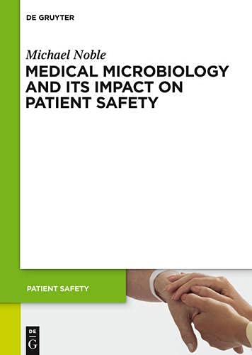 Michael Noble-Medical Microbiology and Its Impact on Patient Safety