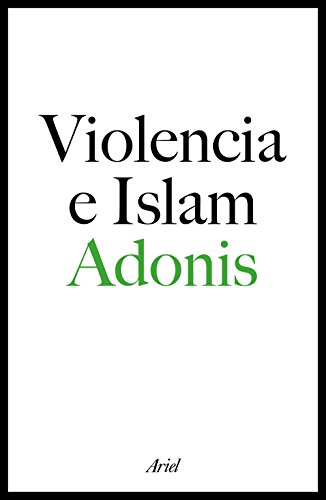 Adonis-Violencia e islam
