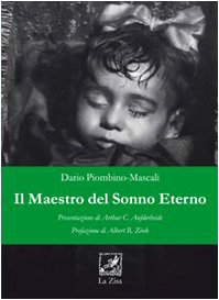 Il maestro del sonno eterno - Dario Piombino-Mascali
