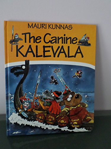 The Canine Kalevala - Mauri Kunnas