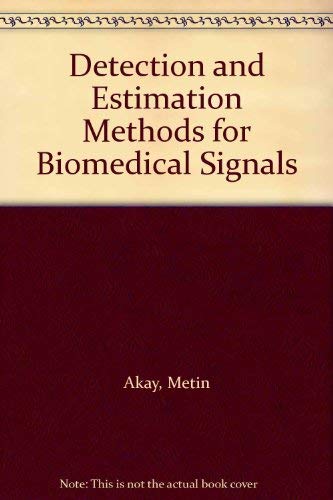 Metin Akay-Detection and estimation methods for biomedical signals