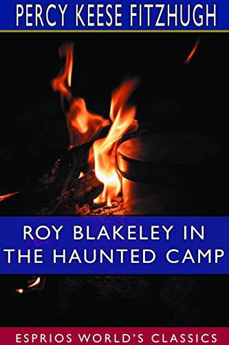 Fitzhugh, Percy Keese-Roy Blakeley in the Haunted Camp