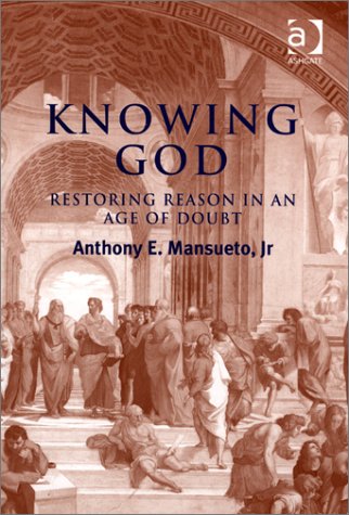 Knowing God - Anthony E. Jr. Mansueto