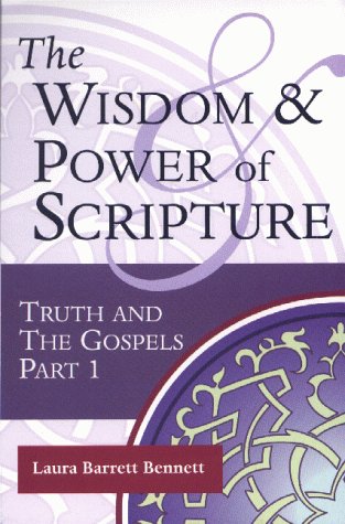 The Wisdom & Power of Scripture - Laura Barrett Bennett