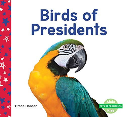 Grace Hansen-Birds of Presidents