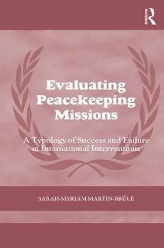 Evaluating Peacekeeping Missions - Sarah-Myriam Martin- Brule