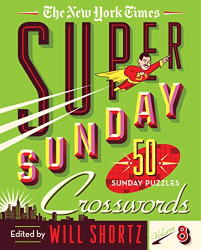 The New York Times-The New York Times Super Sunday Crosswords Volume 8