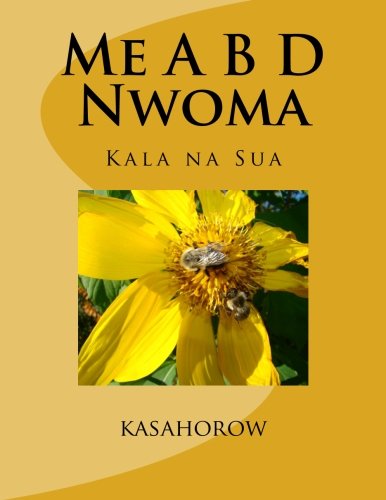 Me A B D Nwoma: Kala na Sua (Akan Edition) - Paa Kwesi Imbeah