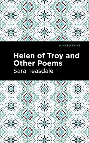 Sara Teasdale-Helen of Troy and Other Poems