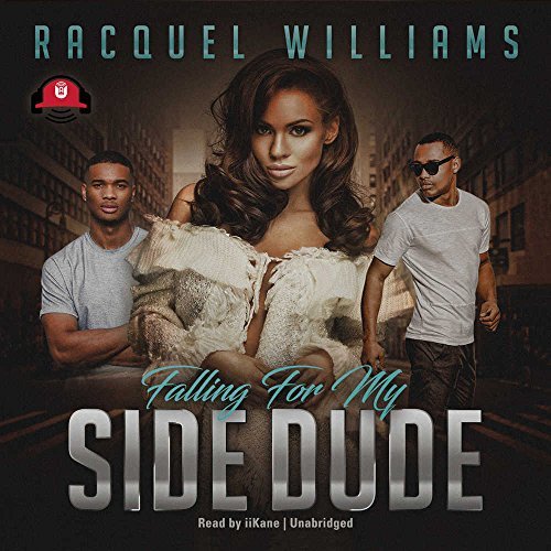 Falling for my side dude - Racquel Williams