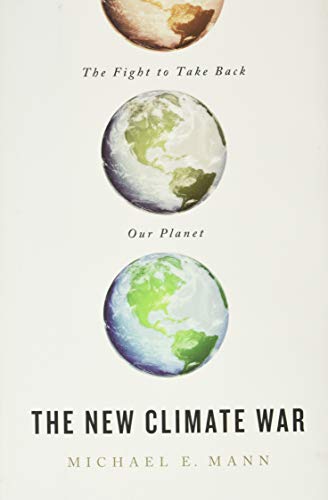 Michael E. Mann-New Climate War