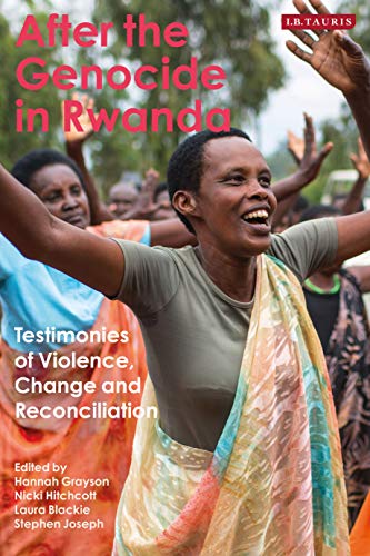 Hannah Grayson-After the Genocide in Rwanda