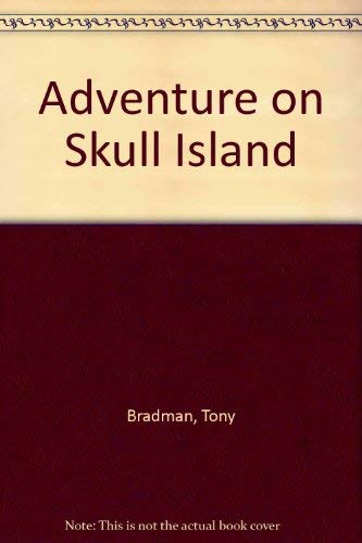 Tony Bradman-Adventure on Skull Island