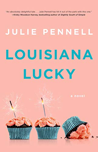 Louisiana Lucky - Julie Pennell