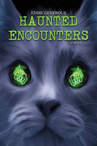 Haunted Encounters - Eddie Generous
