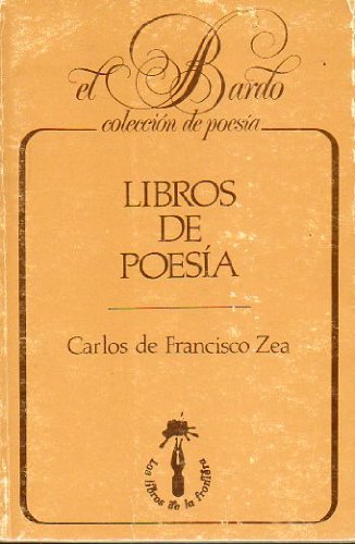 Libros de poesía - Carlos De Francisco Zea