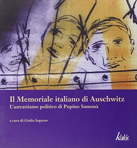 Il memoriale italiano di Auschwitz - Giulia Ingarao