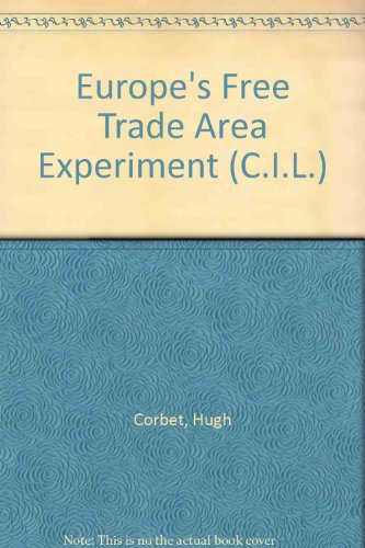 Hugh Corbet-Europe's Free Trade Area Experiment
