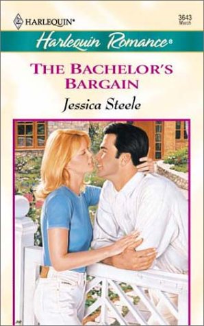 The Bachelor's Bargain (Harlequin Romance, No. 3643) - Jessica Steele