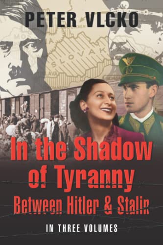 Peter E. Vlcko-In the Shadow of Tyranny