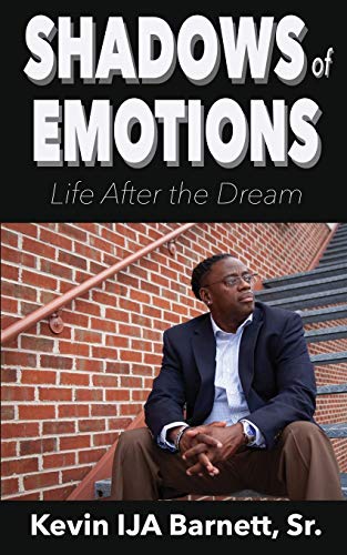 Kevin IJA Barnett Sr.-Shadows of Emotions