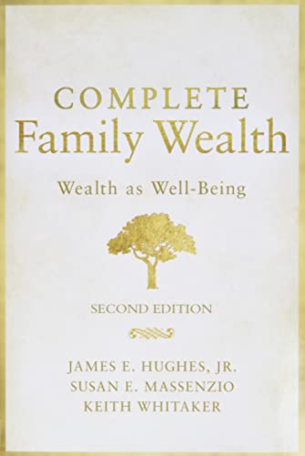 Hughes, James E., Jr.-Complete Family Wealth