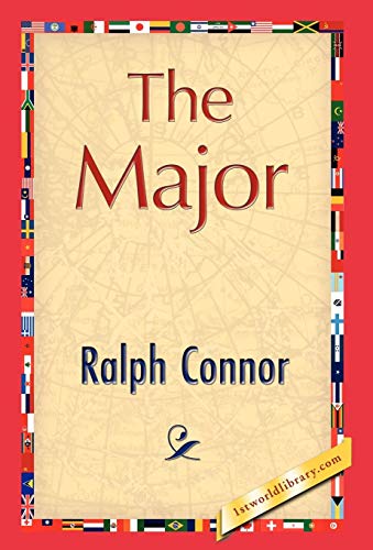 Ralph Connor-The Major